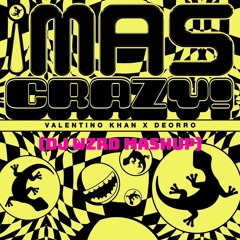 Valentino Khan & Deorro vs Pitbull - Mas Crazy (DJ WZRD Mashup)