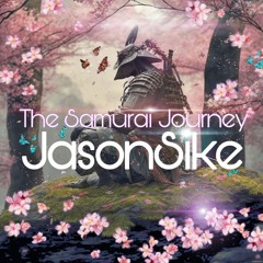 [FREE] JasonSike - The Samurai Journey (TRAP INSTRUMENTAL)