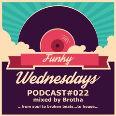 Funky Wednesdays Podcasts