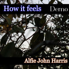 How it feels - Demo