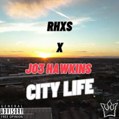 RHXS X JO3 HAWKINS - CITY LIFE