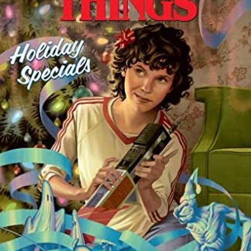 FREE EBOOK ✉️ Stranger Things Holiday Specials (Graphic Novel) by  Michael Moreci,Chr