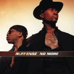Ruff Endz - No More (Remix)