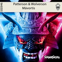 Mávortis - Patterson & Wolverson - OUT NOW ON SUGAR SKULL CANDY