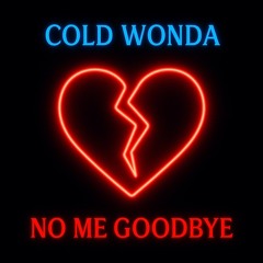 No Me Goodbye
