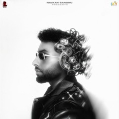 Navaan Sandhu New Album The Finest