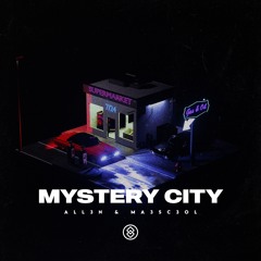 ALL3N, Ma3sc3ol - Mystery City