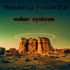 Spacy NoizZz - Solar System (138 BPM Kay Dm)