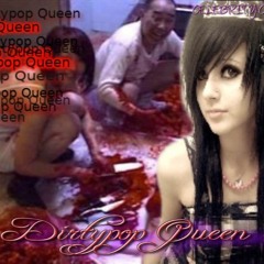 Dirtypop Queen★(prod.nick6383)