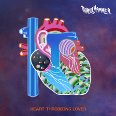 ThrillHammer Heart Throbbing Lover Smash Hunter Classic House Mix