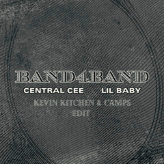 BAND4BAND (Kevin Kitchen x CAMPS Edit)