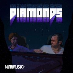 Diamonds - HimMusicKey Feat Trevor Philips