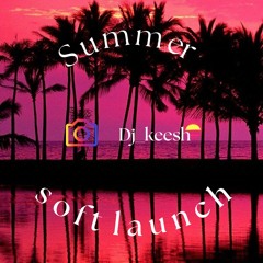 Summer Soft Launch