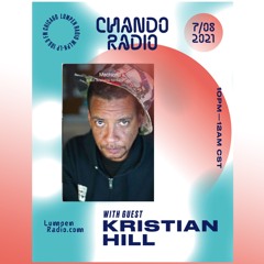 #46 JULY 8 2021 with KRISTIAN HILL