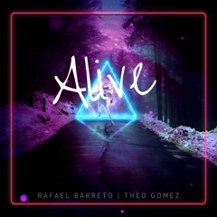 Rafael Barreto & Théo Gomez - Alive(Original Mix) Buy in 320k