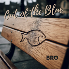 Out of the Blue