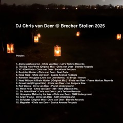 DJ Chris van Deer @ Brecher Stollen 2025
