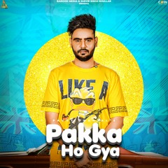 Pakka Ho Gya By Pavvy Dhanjal | Coin DIgital | New Punjabi Songs 2021