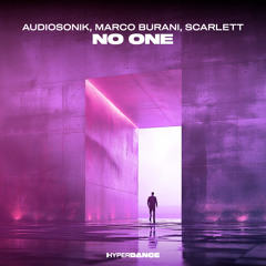 AUDIOSONIK & MARCO BURANI & SCARLETT - NO ONE (cover of Alicia Keys)