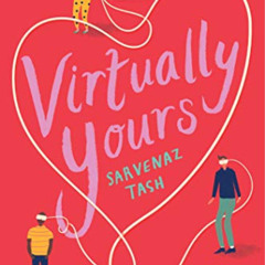 GET KINDLE ✔️ Virtually Yours by  Sarvenaz Tash EPUB KINDLE PDF EBOOK