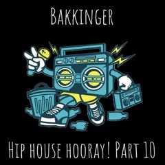 Hip House Hooray! Mix 10