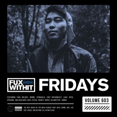 FUXWITHITFRIDAYS - 603