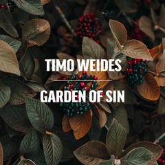 TIMO WEIDES | GARDEN OF SIN | 26082023