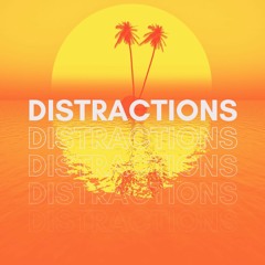 Distractions ft. Daviid, Damon Modarres, D E E P A K, Kang, Sean-Michael