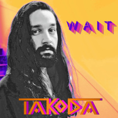 Takoda - Wait