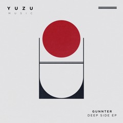 YUZ004 : Gunnter : Deep Side EP