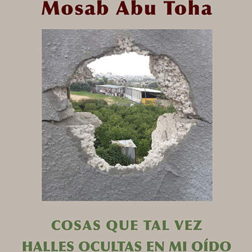 Presentación de "Cosas que tal vez halles ocultas en mi oído", con Mosab Abu Toha