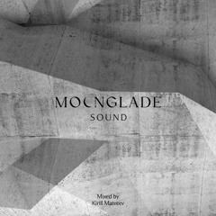 MOONGLADE SOUND w/ Kirill Matveev - 23.08.24