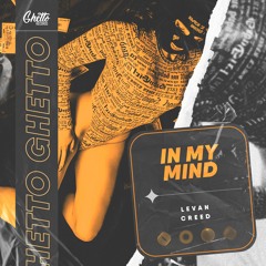 LEVAN CREED - In My Mind