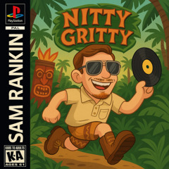 Nitty Gritty Music - The Game Mix Series 001 - Sam Rankin