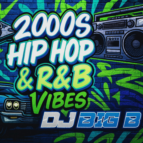 2000's Hip Hop & R&B Vibes