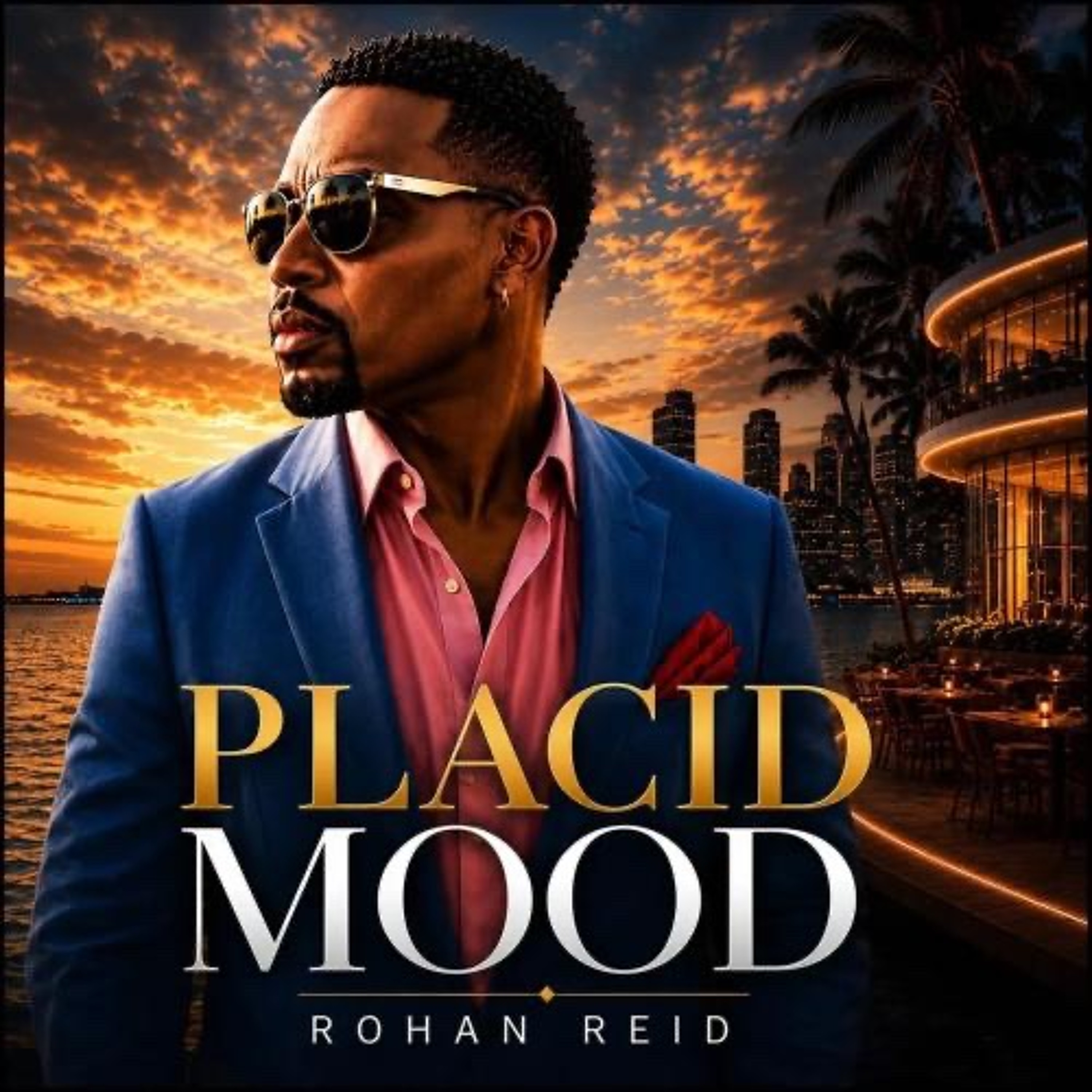 Rohan Reid : Placid Mood episode artwork
