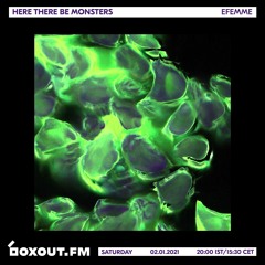 Here There Be Monsters 020 [boxout.fm]