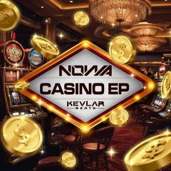 NOWA - CASINO EP - FORTHCOMING KEVLAR BEATS MAY 17TH