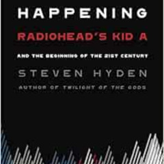 [View] KINDLE 📜 This Isn't Happening: Radiohead's "Kid A" and the Beginning of the 2