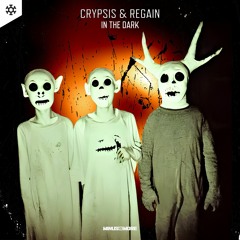 Crypsis & Regain - In The Dark