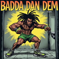 Badda Dan Dem