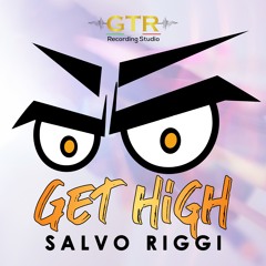Salvo Riggi - GET HIGH