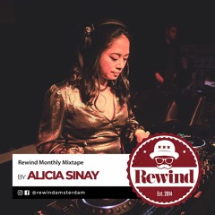 Rewind Monthly Mixtape by Alicia Sinay!