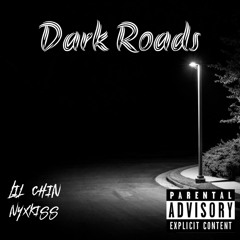 Dark Roads feat,NYXKISS