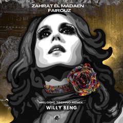 Zahrat el Madaen - Fairouz (Willy Beng Remix)