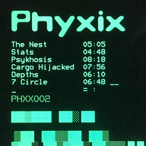 Phyxix 002    -   PHXX002