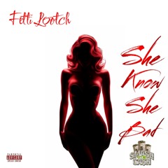 She Know She Bad