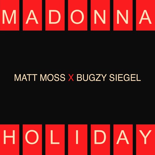 Madonna - Glitterbox Holiday (Matt Moss X Bugzy Siegel Mashup)