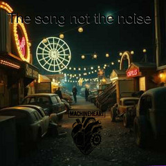 the song not the noise