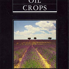 READ KINDLE √ Volatile Oil Crops: Their Biology, Biochemistry and Production by  R. H